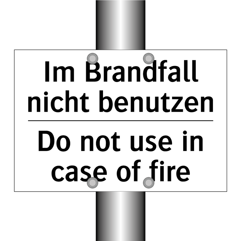 Im Brandfall nicht benutzen - Do not use in case of fire