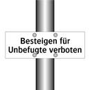 Besteigen für Unbefugte verboten