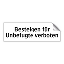 Besteigen für Unbefugte verboten