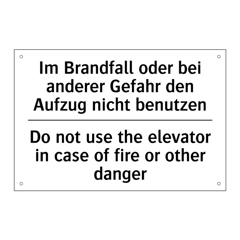 Im Brandfall oder bei anderer /.../ - Do not use the elevator in case /.../