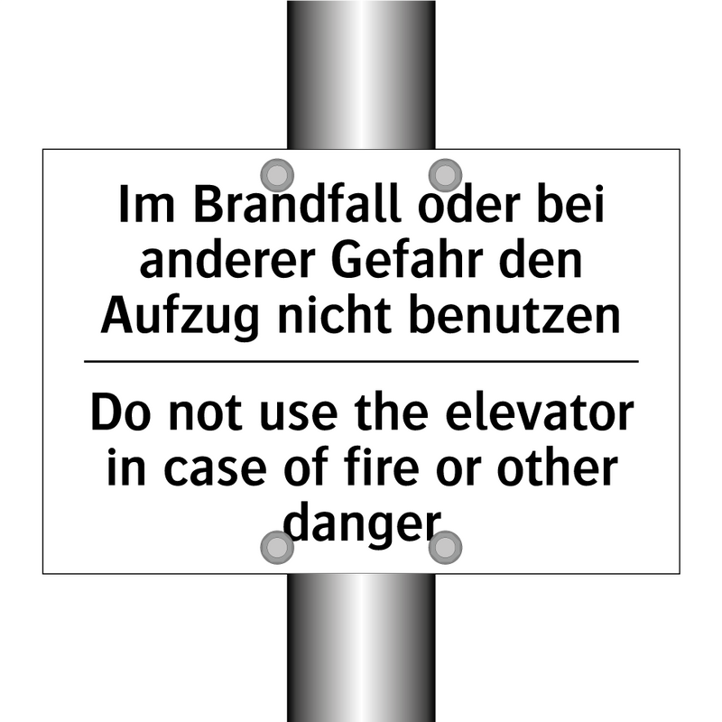 Im Brandfall oder bei anderer /.../ - Do not use the elevator in case /.../