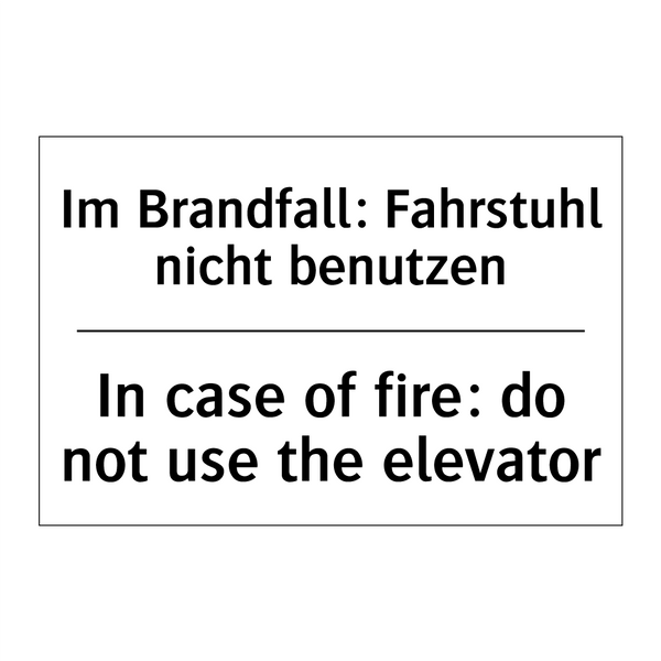 Im Brandfall: Fahrstuhl nicht /.../ - In case of fire: do not use the /.../