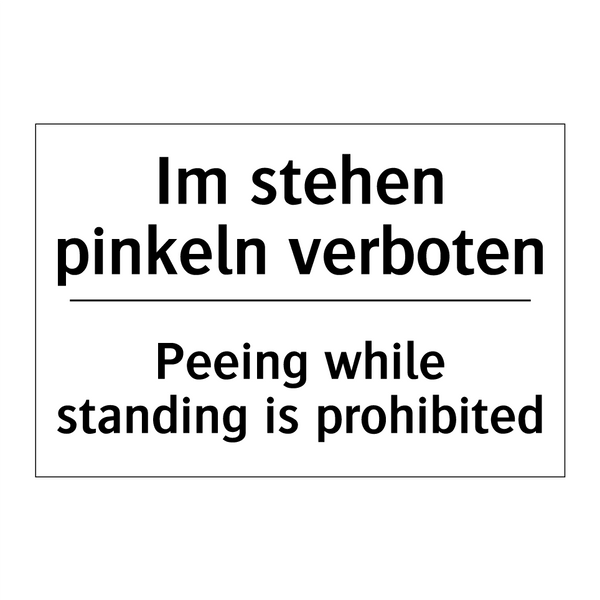 Im stehen pinkeln verboten - Peeing while standing is prohibited/.../