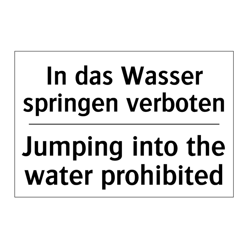 In das Wasser springen verboten/.../ - Jumping into the water prohibited/.../
