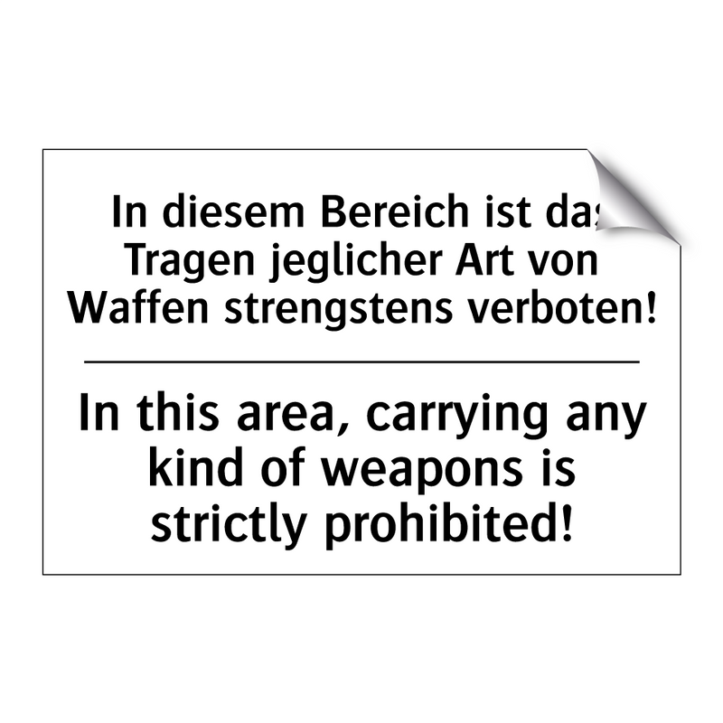 In diesem Bereich ist das Tragen /.../ - In this area, carrying any kind /.../