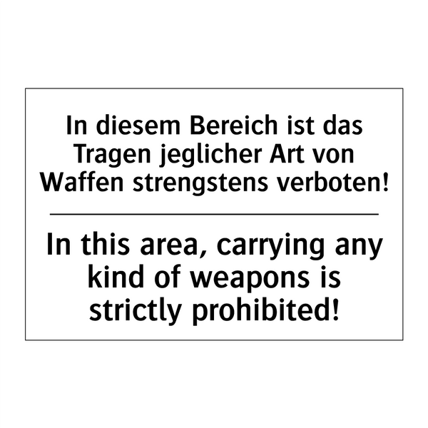 In diesem Bereich ist das Tragen /.../ - In this area, carrying any kind /.../