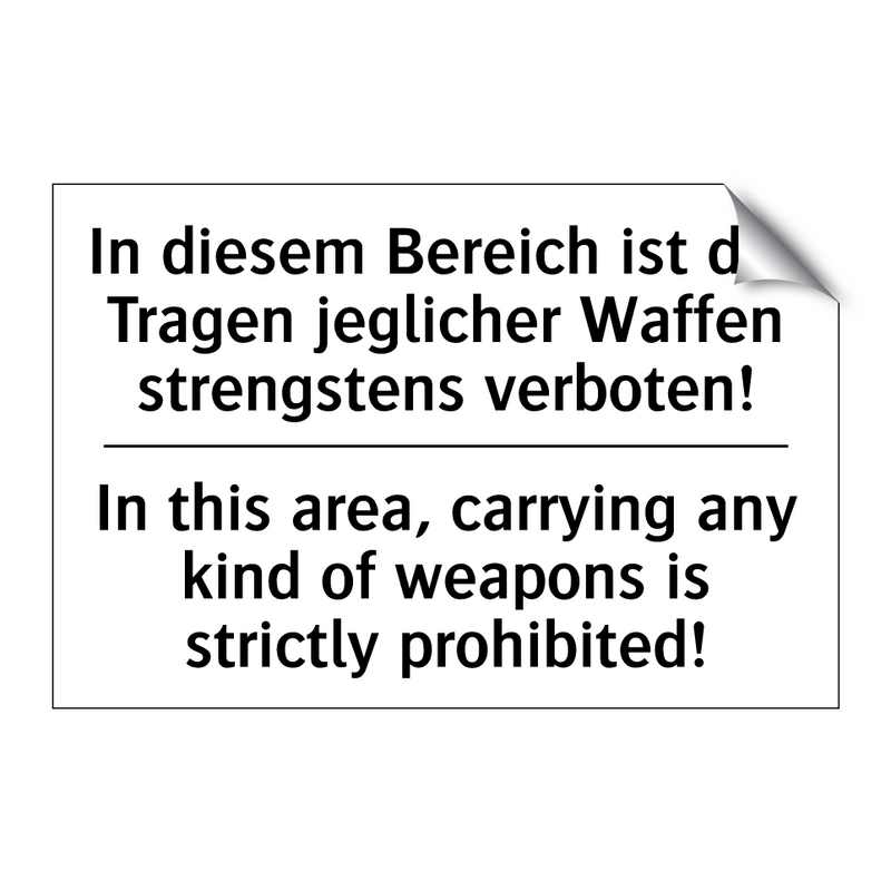 In diesem Bereich ist das Tragen /.../ - In this area, carrying any kind /.../
