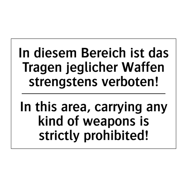 In diesem Bereich ist das Tragen /.../ - In this area, carrying any kind /.../
