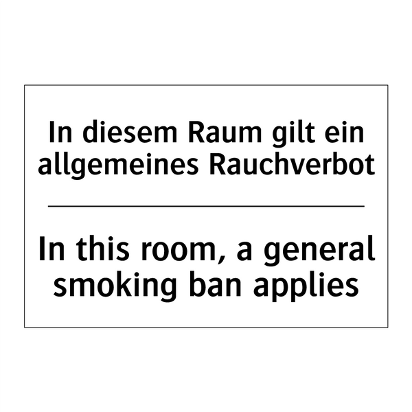 In diesem Raum gilt ein allgemeines /.../ - In this room, a general smoking /.../