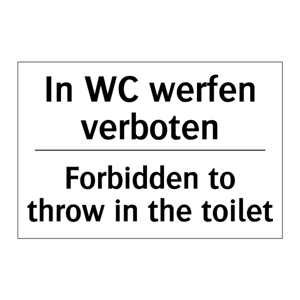In WC werfen verboten - Forbidden to throw in the toilet/.../