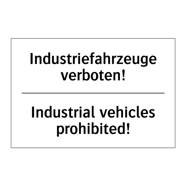 Industriefahrzeuge verboten! - Industrial vehicles prohibited!/.../