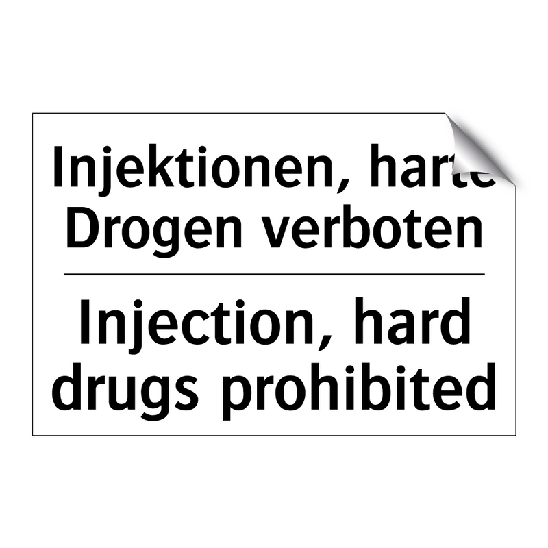Injektionen, harte Drogen verboten/.../ - Injection, hard drugs prohibited/.../