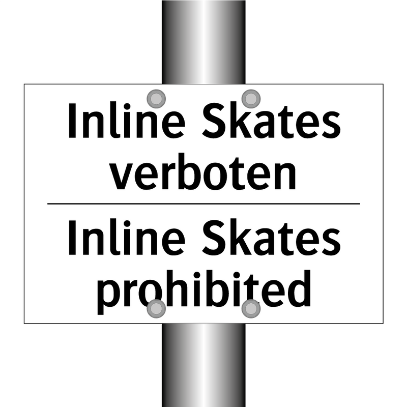 Inline Skates verboten - Inline Skates prohibited