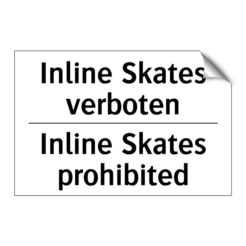 Inline Skates verboten - Inline Skates prohibited
