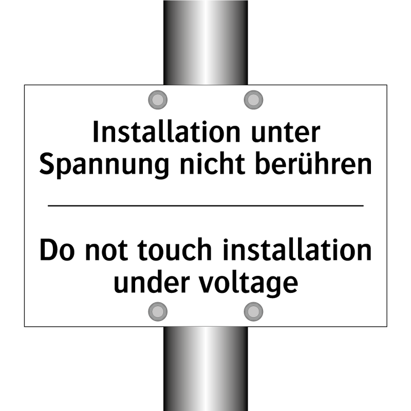 Installation unter Spannung nicht /.../ - Do not touch installation under /.../