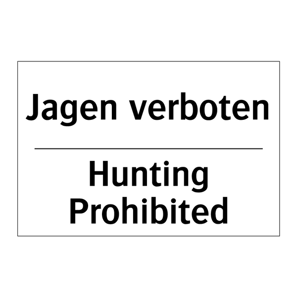 Jagen verboten - Hunting Prohibited