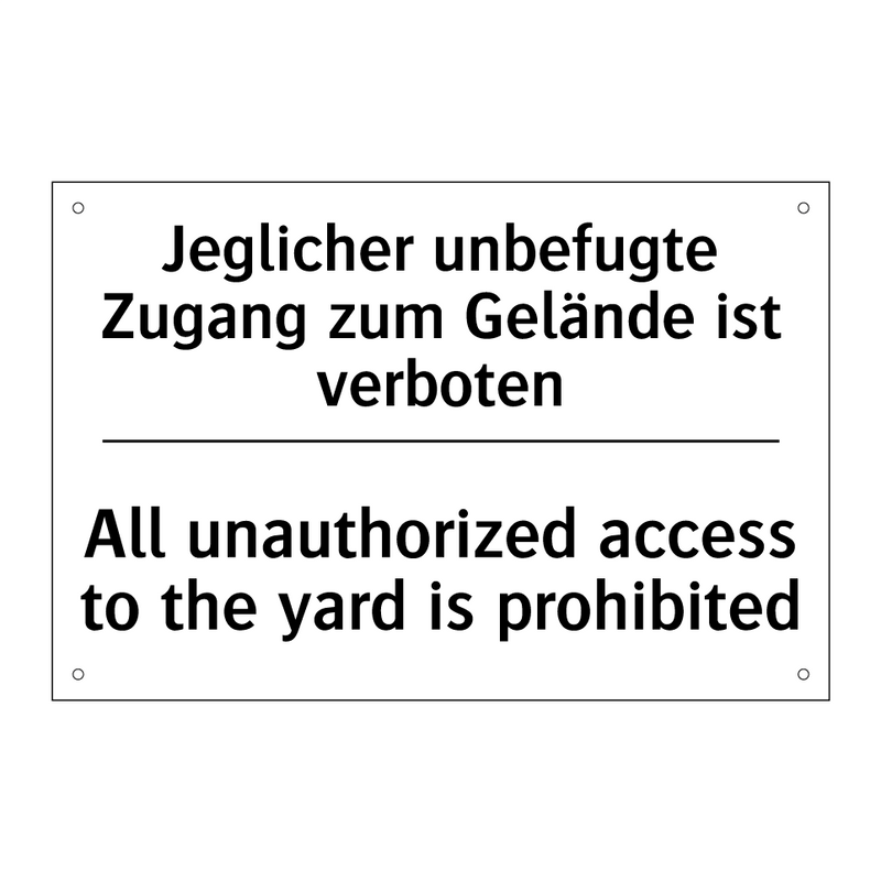 Jeglicher unbefugte Zugang zum /.../ - All unauthorized access to the /.../
