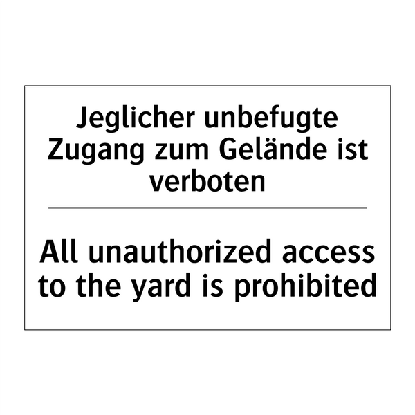 Jeglicher unbefugte Zugang zum /.../ - All unauthorized access to the /.../