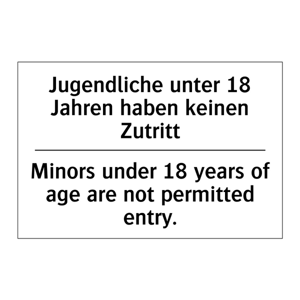 Jugendliche unter 18 Jahren haben /.../ - Minors under 18 years of age are /.../