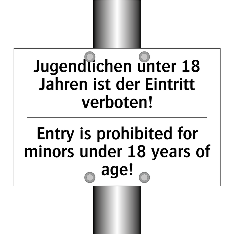 Jugendlichen unter 18 Jahren ist /.../ - Entry is prohibited for minors /.../