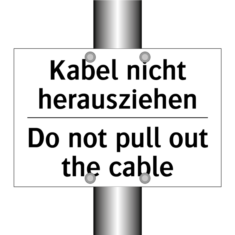 Kabel nicht herausziehen - Do not pull out the cable