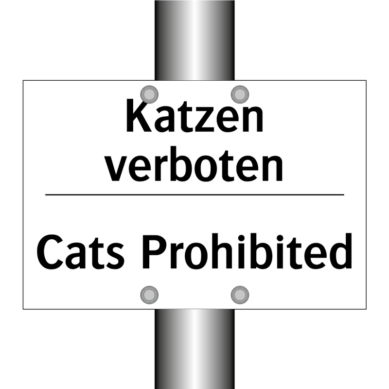 Katzen verboten - Cats Prohibited
