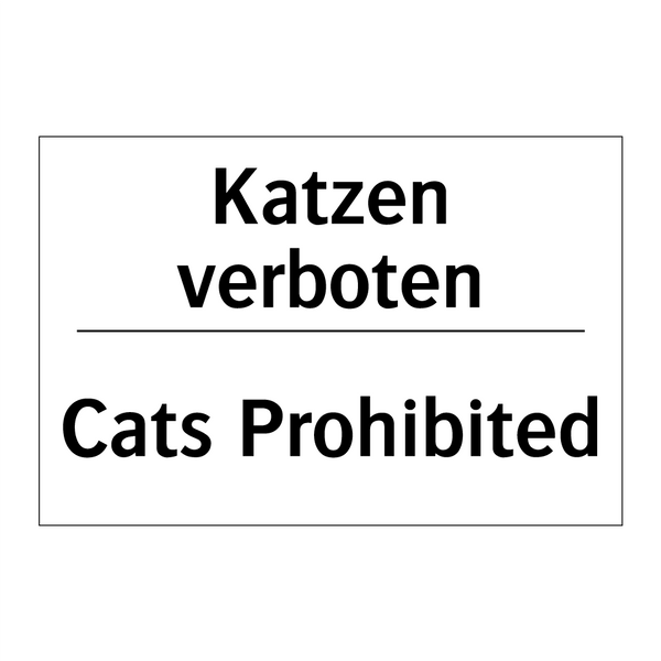 Katzen verboten - Cats Prohibited