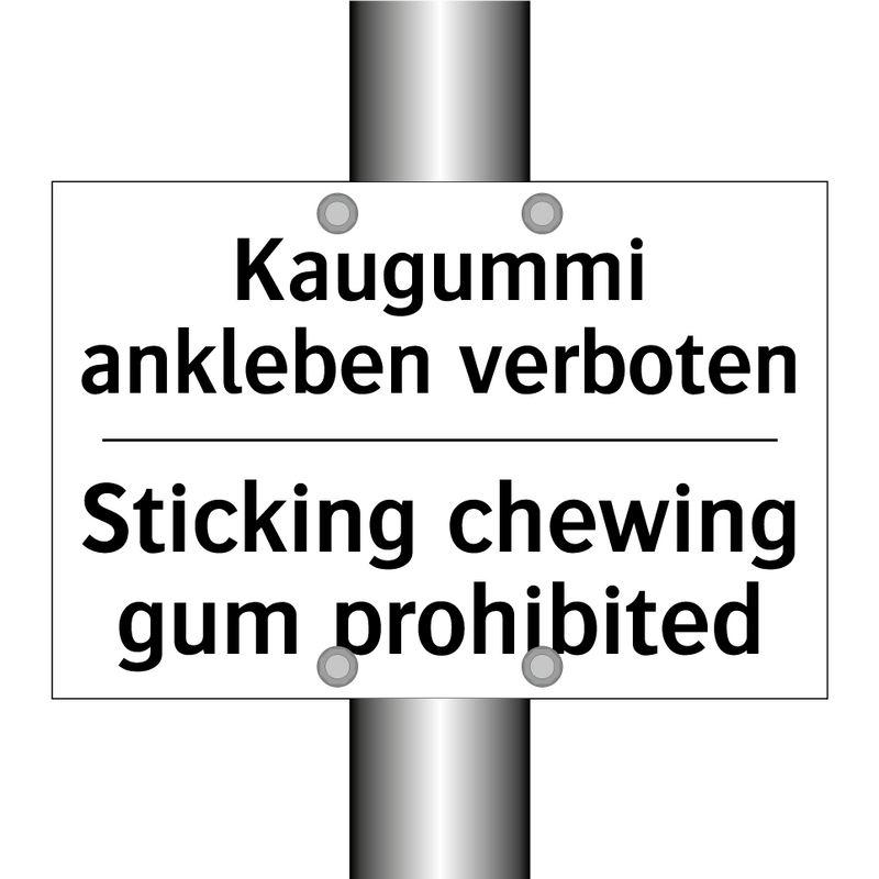 Kaugummi ankleben verboten - Sticking chewing gum prohibited/.../