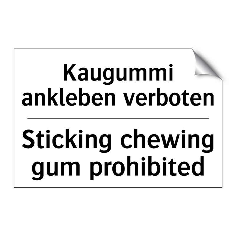 Kaugummi ankleben verboten - Sticking chewing gum prohibited/.../