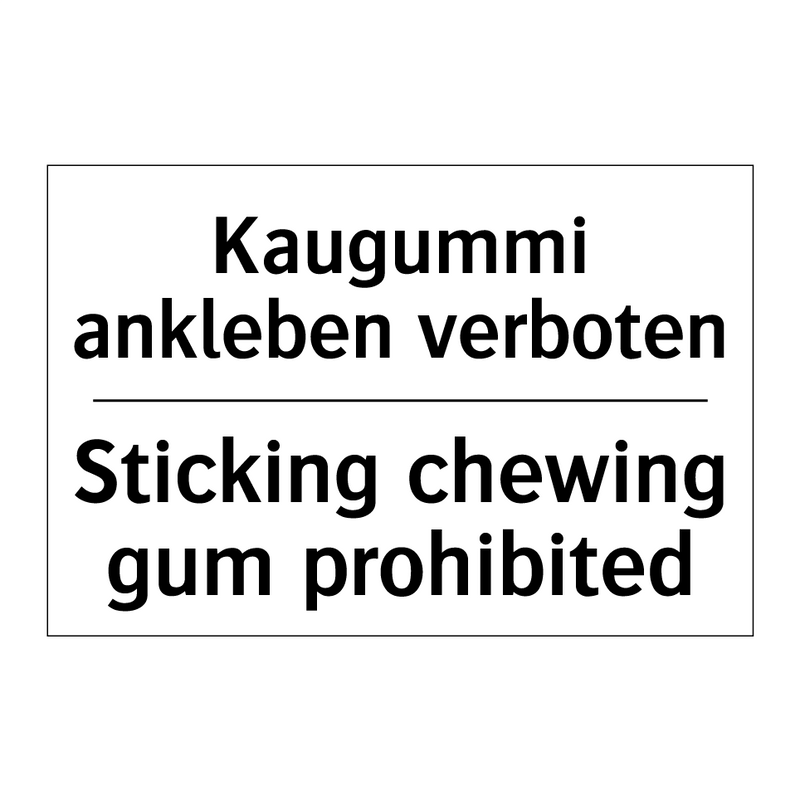 Kaugummi ankleben verboten - Sticking chewing gum prohibited/.../