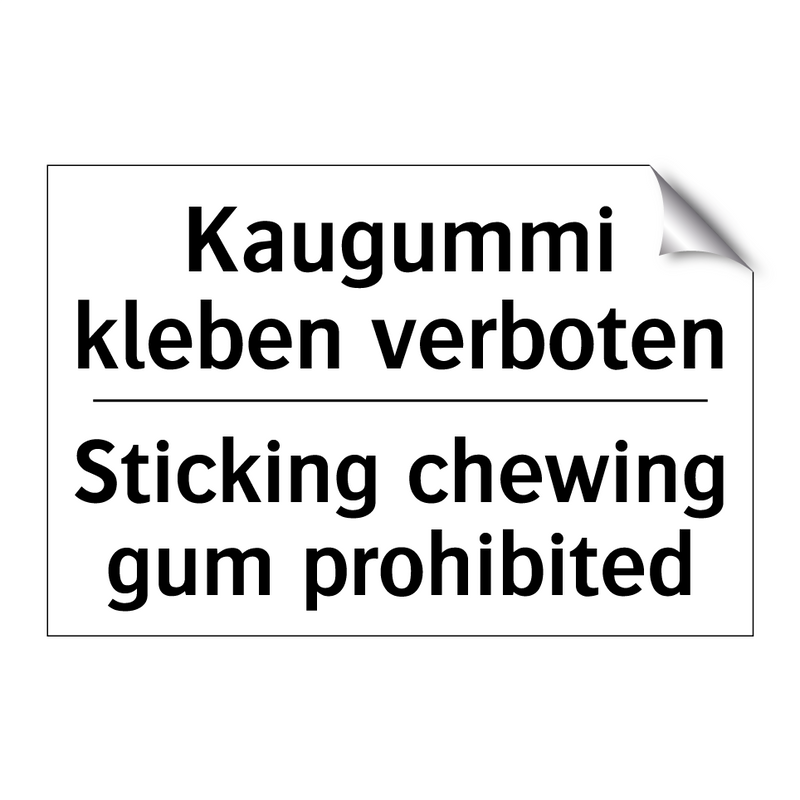 Kaugummi kleben verboten - Sticking chewing gum prohibited/.../