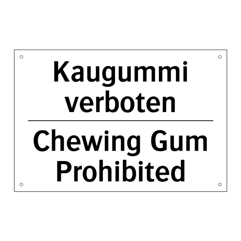 Kaugummi verboten - Chewing Gum Prohibited