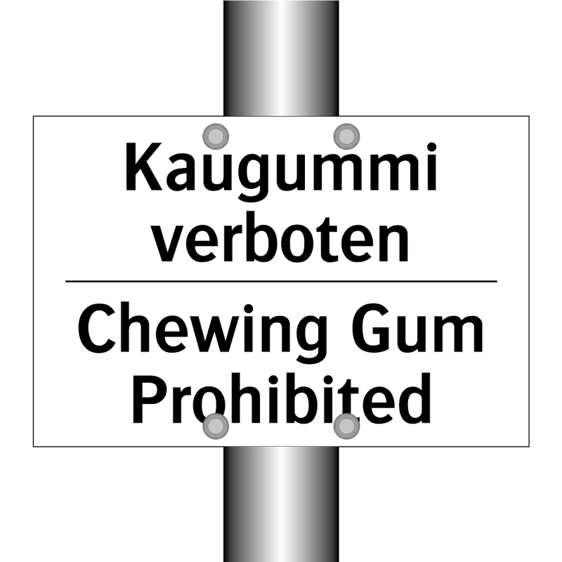 Kaugummi verboten - Chewing Gum Prohibited