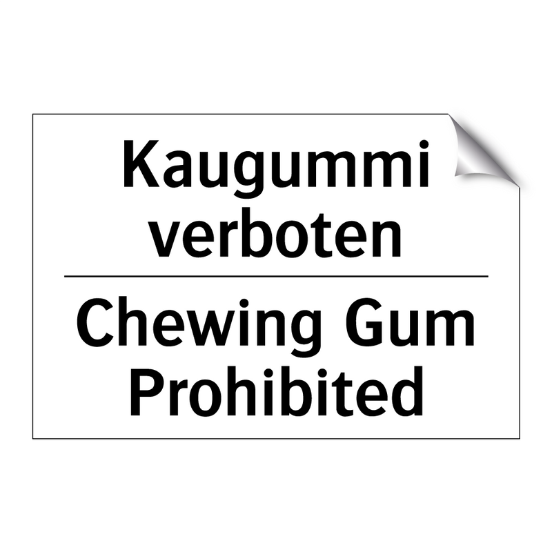 Kaugummi verboten - Chewing Gum Prohibited