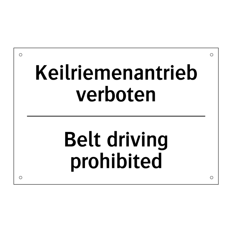 Keilriemenantrieb verboten - Belt driving prohibited