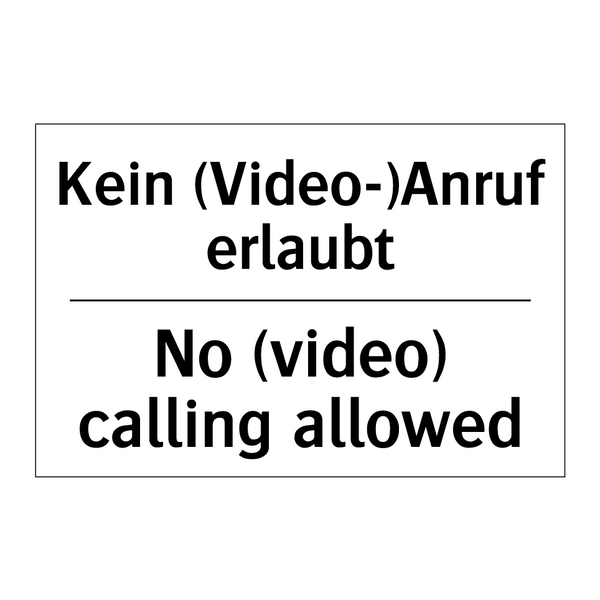 Kein (Video-)Anruf erlaubt - No (video) calling allowed