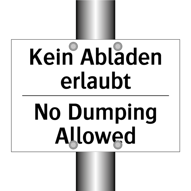 Kein Abladen erlaubt - No Dumping Allowed