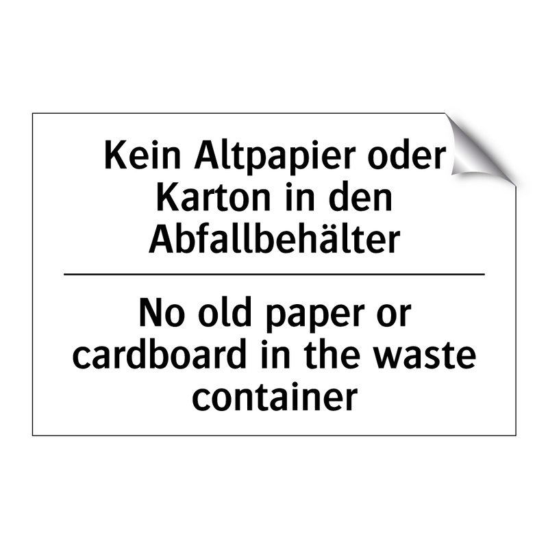 Kein Altpapier oder Karton in /.../ - No old paper or cardboard in the /.../
