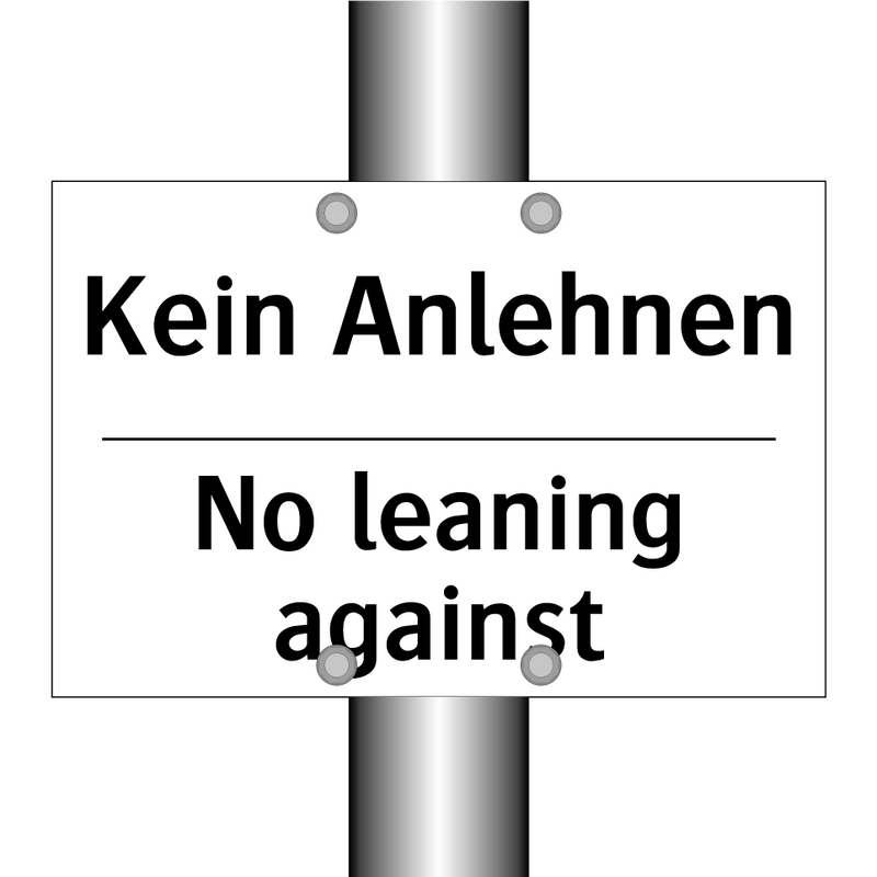 Kein Anlehnen - No leaning against