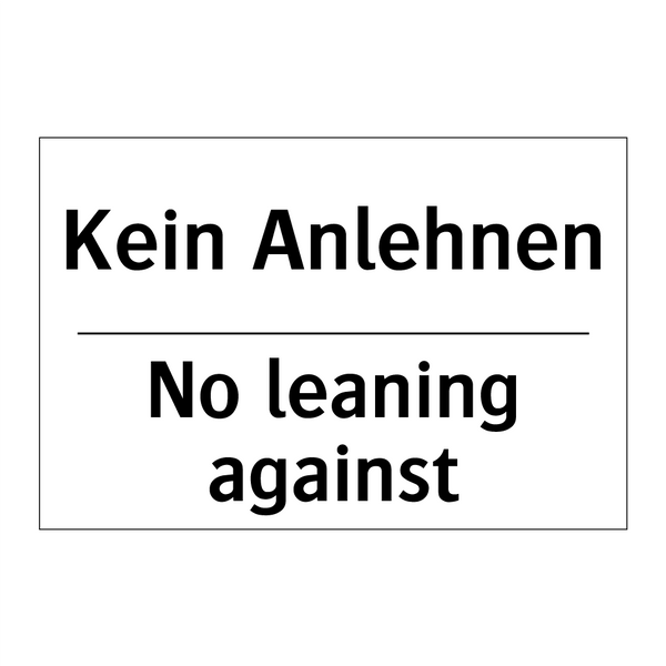 Kein Anlehnen - No leaning against