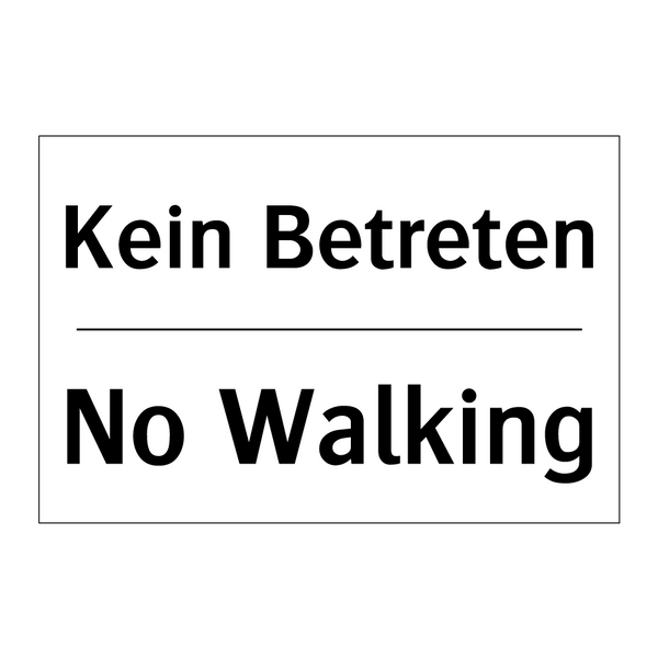 Kein Betreten - No Walking