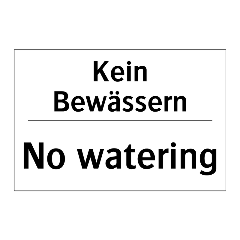 Kein Bewässern - No watering