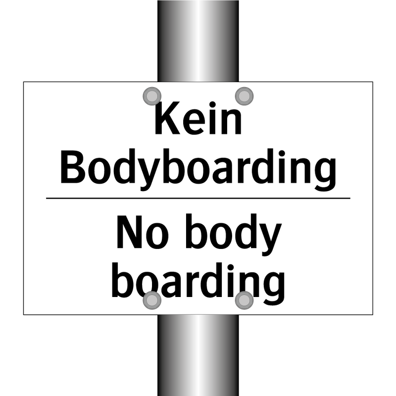 Kein Bodyboarding - No body boarding