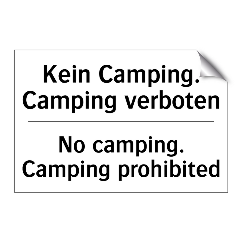 Kein Camping. Camping verboten - No camping. Camping prohibited