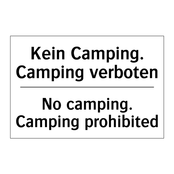 Kein Camping. Camping verboten - No camping. Camping prohibited