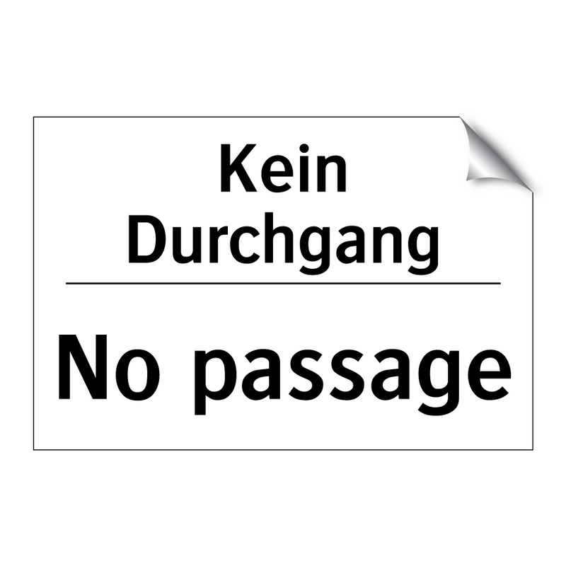 Kein Durchgang - No passage