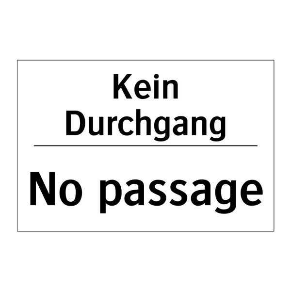 Kein Durchgang - No passage