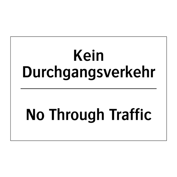 Kein Durchgangsverkehr - No Through Traffic