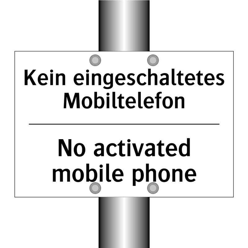 Kein eingeschaltetes Mobiltelefon/.../ - No activated mobile phone