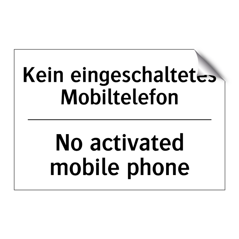 Kein eingeschaltetes Mobiltelefon/.../ - No activated mobile phone